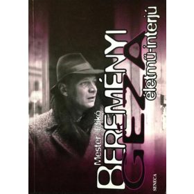 Bereményi Géza életmű-interjú - Mester Ildikó