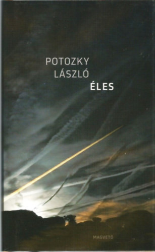 Potozky László: Éles