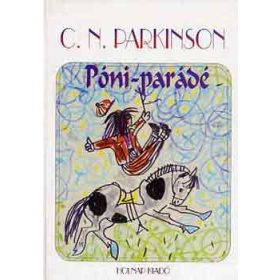 C.N. Parkinson: Póni-parádé