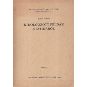   Kidolgozott példák statikából- Kézirat BME Gépészmérnöki kar - Szűcs Miklós