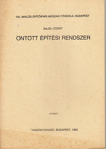 Öntött építési rendszer (kézirat) - Bajza József