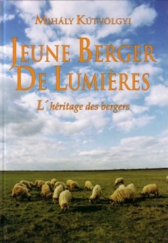 Jeune Berger De Lumiéres - Kútvölgyi Mihály