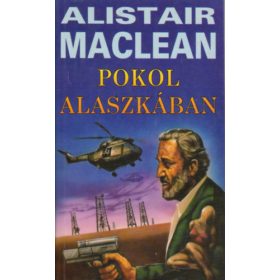 Pokol Alaszkában - Alistair MacLean