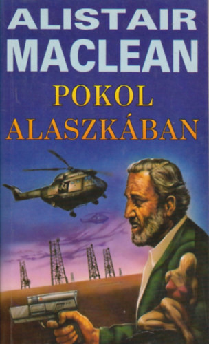 Pokol Alaszkában - Alistair MacLean