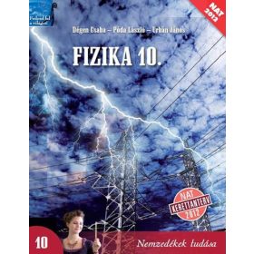   Fizika 10. a középiskolák számára - Emelt szintű képzéshez - Dégen Csaba - Póda László - Urbán János