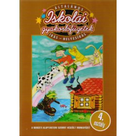   Általános iskolai gyakorlófüzetek - Írás-helyesírás 4. osztály - Szabó Katalin; Nagy Krisztina