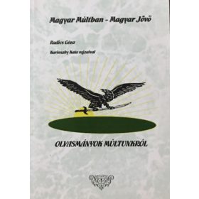 Olvasmányok múltunkról - Radics Géza