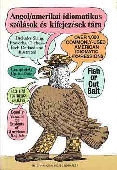 Angol/amerikai idiomatikus szólások és kifejezések tára - Adam Makkai