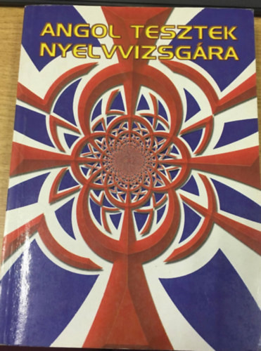 Angol tesztek nyelvvizsgára -