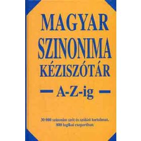 Magyar szinonima kéziszótár A-Z-ig - Póra Ferenc