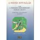 A nehéz intubálás avagy a nehezen biztosítható szabad légút (Problémák s azok gyakorlati megoldása) - Bíró P. - Pasch T.