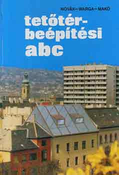 Tetőtérbeépítési abc - Novák-Varga-Makó
