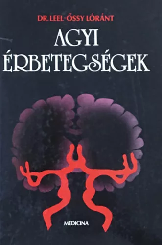 Agyi érbetegségek - Leel-Őssy Loránt dr.