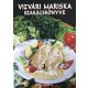 Vizvári Mariska szakácskönyve - Vizvári Mariska