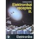 Elektronikai receptek III. - Ferenczi Ödön