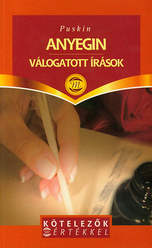 Anyegin - Válogatott írások - Alexander Szergejevics Puskin