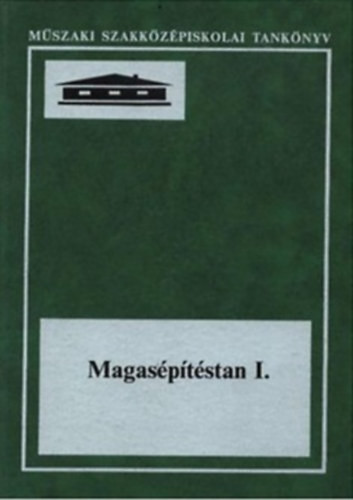 Magasépítéstan I. - Seffer József