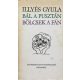 Bál a pusztán - Bölcsek a fán - Illyés Gyula