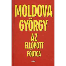 Az ellopott főutca - Moldova György