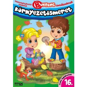   Bukfenc - matematika - környezetismeret óvodai foglalkoztató 16. - Képességfejlesztő feladatok óvodásoknak - Csendes Istvánné