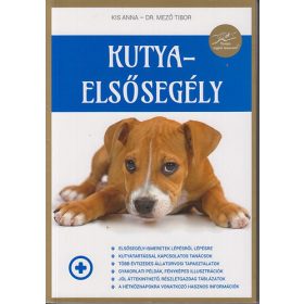 Kis Anna, Dr. Mező Tibor: Kutyaelsősegély