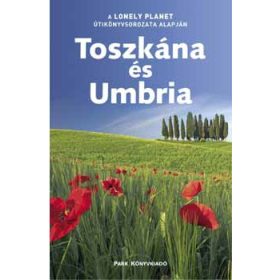   Toszkána és Umbria - Lonely Planet - Miles Roddis; Alex Leviton