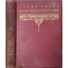 Napló és elbeszélések - Szabó Dezső