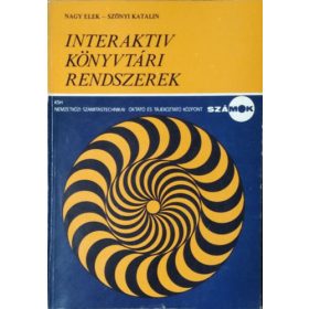   Interaktív könyvtári rendszerek - Nagy Elek - Szőnyi Katalin