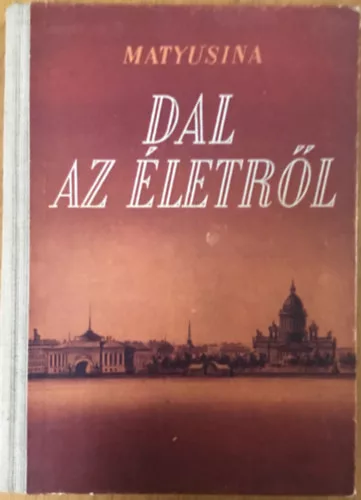 Dal az életről - Matyusina
