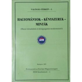  Hagyományok - Kényszerek - Minták - Hazai társadalom és közigazgatási modernizáció - Szabó János