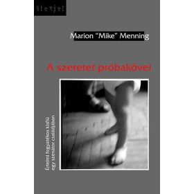 A szeretet próbakövei - Marion "Mike" Menning