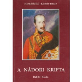 A nádori kripta - Hankó Ildikó-Kiszely István