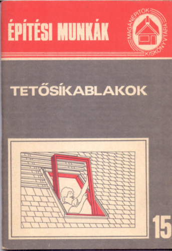 Tetősíkablakok - Bathóné Dr. Messinger Ágnes