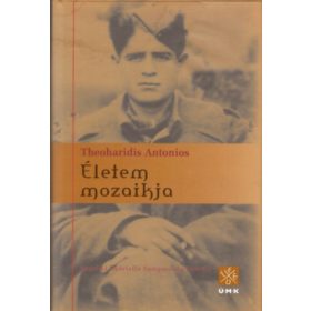   Életem mozaikja - Theoharidis Antonios, Angeliki Gabriella Sampsonidou (szerk)