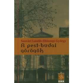   A pest-budai görögök - Sasvári László; Diószegi György