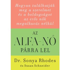 Az alfa-nő párra lel - Dr. Sonya Rhodes; Susan Schneider