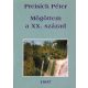 Mögöttem a XX. század - Preisich Péter