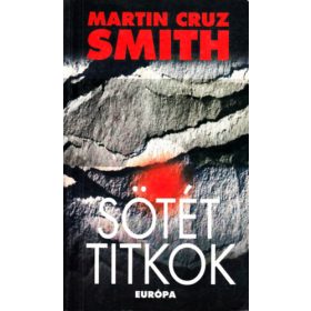 Sötét titkok (Smith) - Martin Cruz Smith