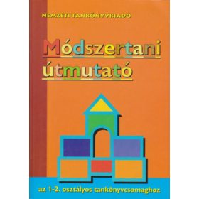   Módszertani útmutató az 1-2. osztályos tankönyvcsomaghoz - Borszéki; Antalné; Miklovicz