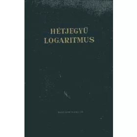 Hétjegyű logaritmus - Műszaki Könyvkiadó