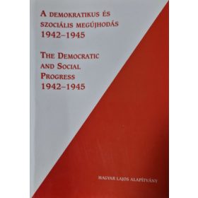   A demokratikus és szociális megújhodás 1942-1945 (Tervek és valóság) - Jemnitz; Moharos; Rawlinson; Székely