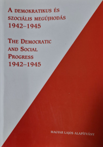 A demokratikus és szociális megújhodás 1942-1945 (Tervek és valóság) - Jemnitz; Moharos; Rawlinson; Székely