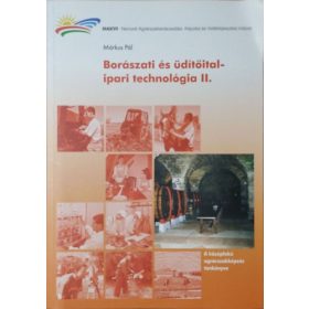   Borászati és üdítőital-ipari technológia II. - Márkus Pál