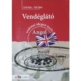   Vendéglátó szakmai idegen nyelv - Angol - Czirle Klára, Tóth Gábor