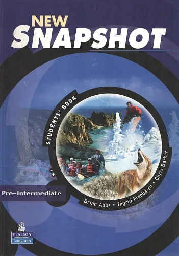 New Snapshot Pre-Intermediate Students Book - Barker-Abbs-Freebairn-Johnston
