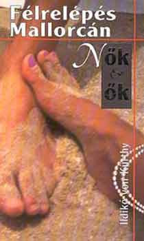 Félrelépés Mallorcán - Ildikó Von Kürthy