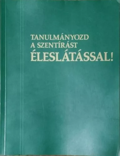 Tanulmányozd a Szentírást éleslátással, II. kötet - K⁠–Zs és indexek - 