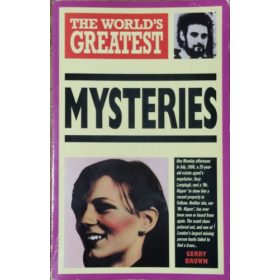 The World's Greatest Mysteries - Gerry Brown