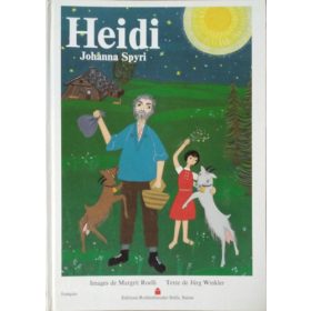 Heidi - Johanna Spyri - Jürg Winkler - Margrit Roelli