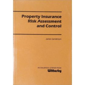   Property Insurance - Risk Assessment and Control - James Sanderson